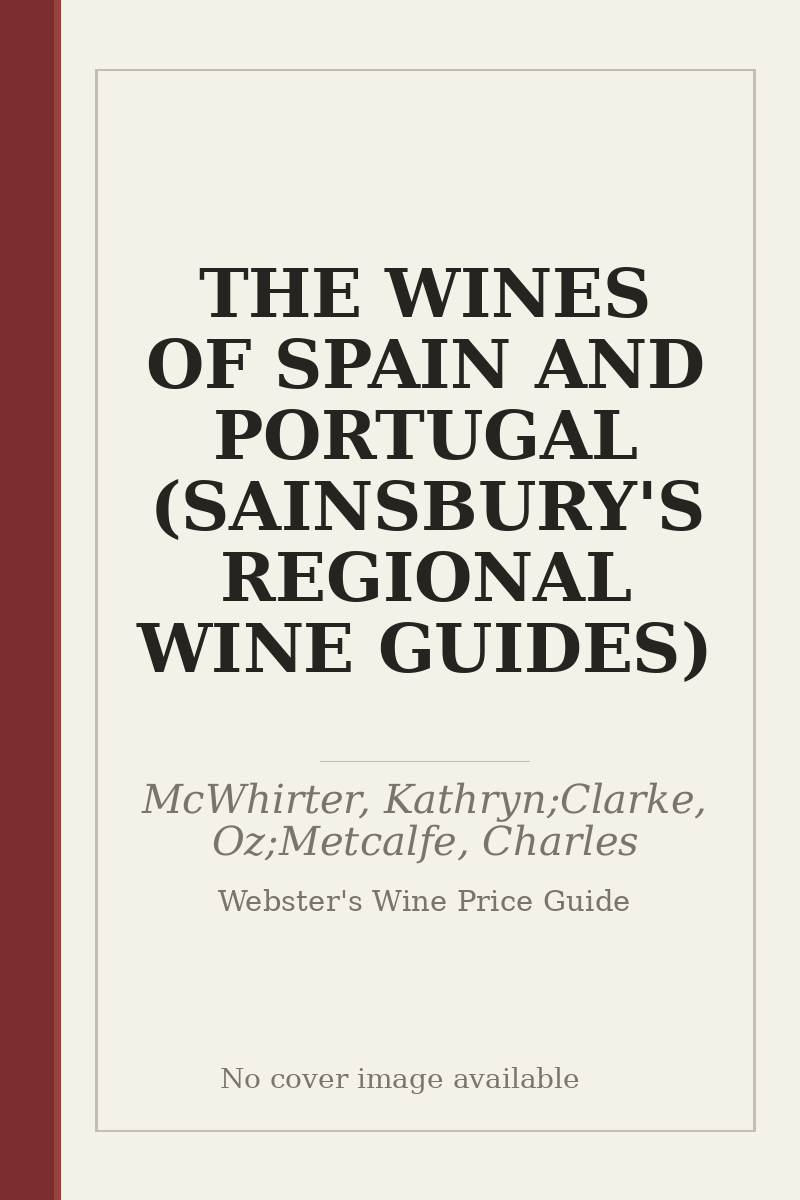 THE WINES OF SPAIN AND PORTUGAL (SAINSBURY'S REGIONAL WINE GUIDES) - no cover image available