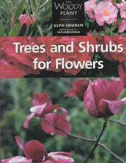 Trees and Shrubs for Flowers (The woody plant)