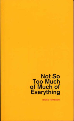 Not So Too Much of Much of Everything (Chap Books)