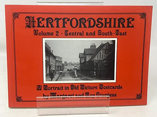 Hertfordshire: A Portrait in Old Picture Postcards v. 2 - Central and South East