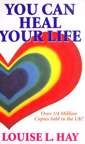 You Can Heal Your Life