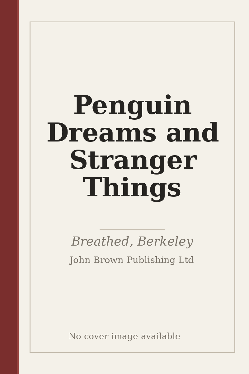 Penguin Dreams and Stranger Things - no cover image available