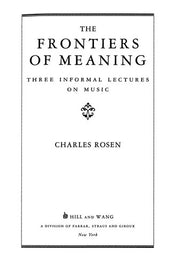 The Frontiers of Meaning: Three Informal Lectures on Music