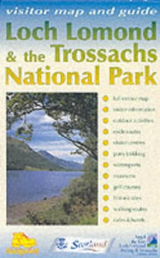 Loch Lomond and Trossachs National Park: A Visitor Map and Guide to Things to See and Do in the New National Park