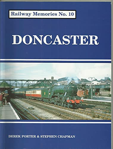 Doncaster: No. 10 (Railway Memories)