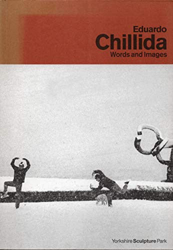 Eduardo Chillida: Words and Images