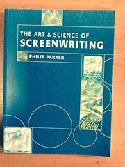 The Art and Science of Screenwriting