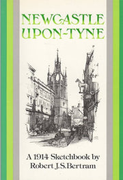 Newcastle: A Sketch Book