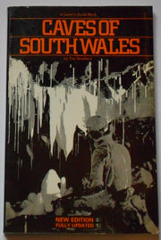 The Caves of South Wales: A Caver's Guide Book