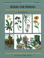 Herbs for Horses (Threshold Picture Guide)