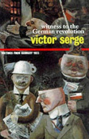 Witness to the German Revolution: Writings from Germany 1923