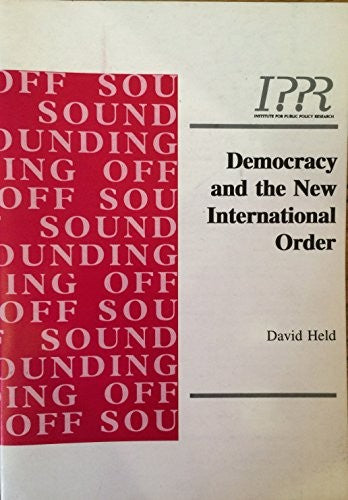 Democracy and the New International Order (Sounding off)
