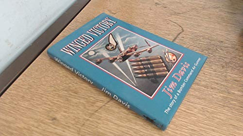 Winged Victory: Story of a Rear Gunner - Lancaster WW II