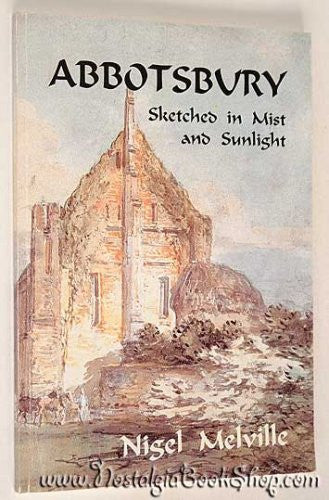 Abbotsbury, Sketched in Mist and Sunlight