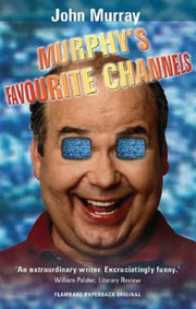 Murphy's Favourite Channels