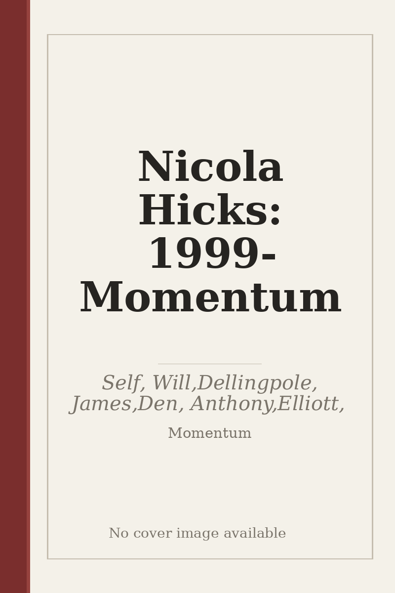Nicola Hicks: 1999-Momentum - no cover image available