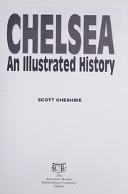 Chelsea: An Illustrated History
