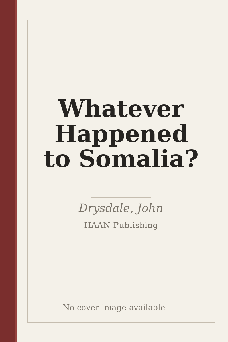Whatever Happened to Somalia? - no cover image available