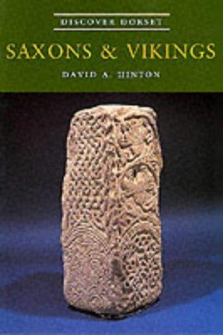 Saxons and Vikings (Discover Dorset)