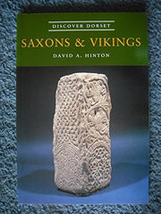 Saxons and Vikings (Discover Dorset)