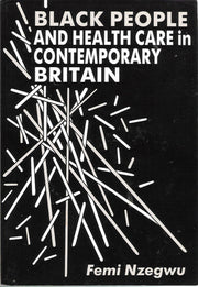 Black People and Health Care in Contemporary Britain