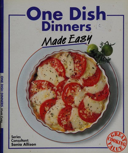 One Dish Dinners Made Easy (Cooking made easy)