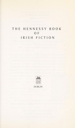 Hennessy Book of Irish Fiction: A Celebration of New Irish Writing from the Sunday Tribune