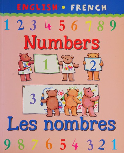 Numbers/Les Nombres (Bilingual First Books) (Bilingual First Books French)