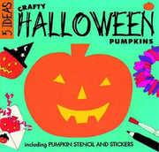 Crafty Halloween Pumpkins (Five Ideas S.)