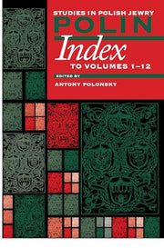 Polin: Studies in Polish Jewry: Index to Volumes 1-12 (Polin: Studies in Polish Jewry)