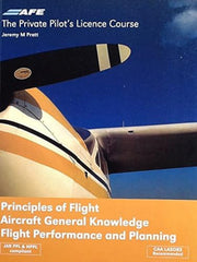 Principles of Flight: Aircraft General Knowledge Flight Performance and Planning (Private Pilots Licence Course): v. 4