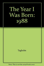 Year I Was Born: 1988