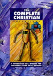 The Complete Christian: Colossians