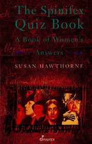 The Spinifex Quiz Book: A Book of Women's Answers