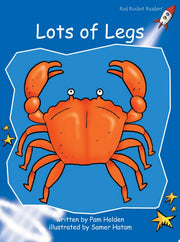 Lots of Legs (Early Level 3 Fiction Set A): Early Level 3 Fiction Set A: Lots of Legs (Red Rocket Readers: Early Level 3: Blue)