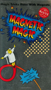 Magnetic Magic (Klutz)