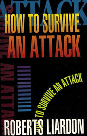 How to Survive an Attack