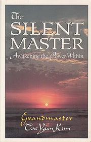 The Silent Master: Awakening the Power within
