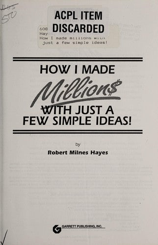 How I Made Millions With Just a Few Simple Ideas!