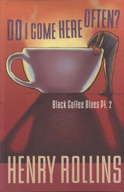 Black Coffee Blues (Pt. 2) (Do I Come Here Often?)