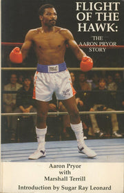 Flight of the Hawk: the Aaron Pryor Story: The Aaron Prior Story