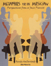 Metaphors for the Musician (All Instruments)