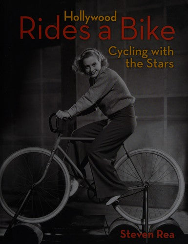 Hollywood Rides A Bike: Cycling with the Stars
