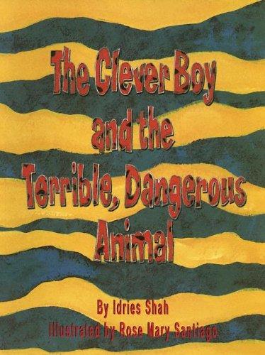 The Clever Boy and the Terrible Dangerous Animal