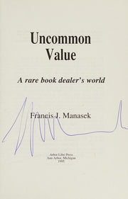 Uncommon Value: A Rare Book Dealer's World