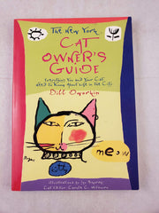 The New York Cat Owner's Guide: Everything You and Your Cat Need to Know About Life in the City
