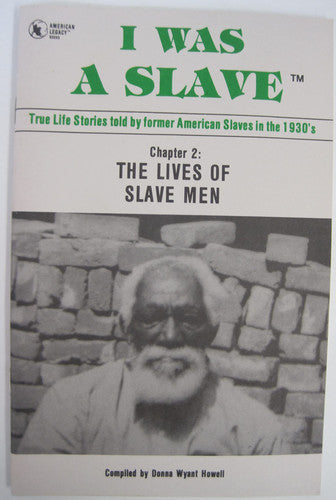 I Was a Slave/Chapter 2: The Lives of Slave Men