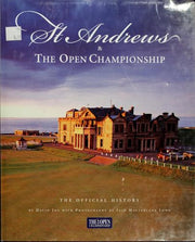 St. Andrews & The Open Championship: The Official History