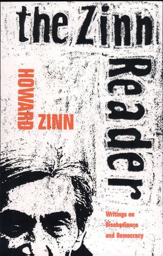 The Zinn Reader: Writings on Disobedience and Democracy