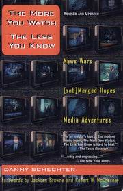 The More You Watch, The Less You Know: News Wars/(sub)Merged Hopes/Media Adventures